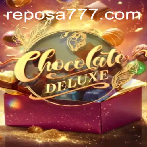ChocolateDeluxe: Descubra a Magia do Jogo com Reposa 777