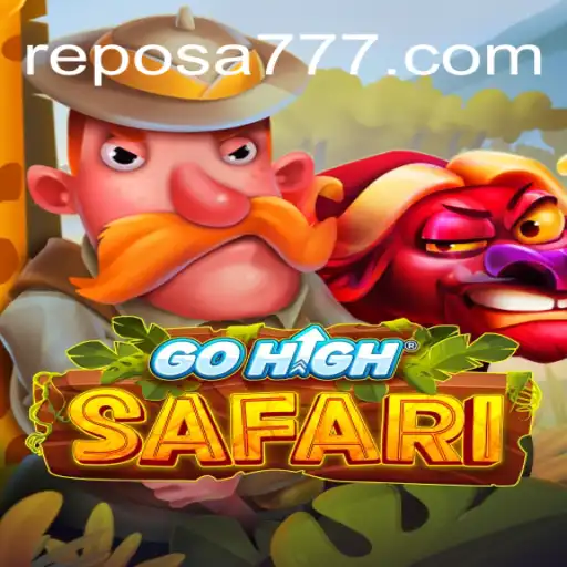 GoHighSafari: Uma Aventura Inédita com Reposa 777