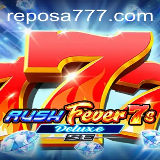 RushFever7sDeluxeSE e a Emoção Reposa 777 nos Games Modernos